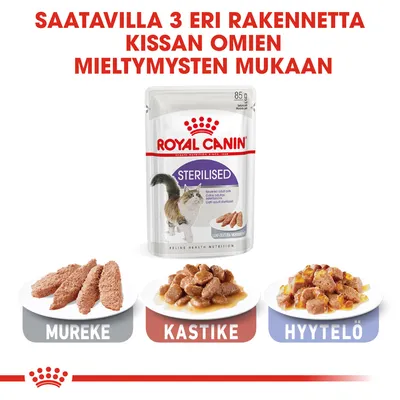 Royal Canin Sterilised kissanruoka 85 g, saatavilla kolme rakennetta: mureke, kastike ja hyytelö. Teksti: SAATAVILLA 3 ERI RAKENNETTA KISSAN OMIEN MIELTYMYSTEN MUKAAN.