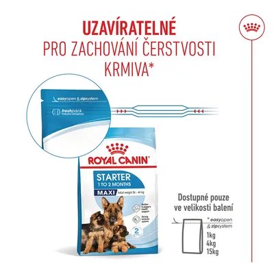 Royal Canin Starter Maxi s uzavíratelným easyopen a zip systémem, dostupné v 1 kg, 4 kg a 15 kg. Atmosféra čerstvého balení pro čerstvost krmiva. Royal Canin Starter Maxi s uzavíratelným easyopen a zip systémem, dostupné v 1 kg, 4 kg a 15 kg. Atmosféra čerstvého balení pro čerstvost krmiva.