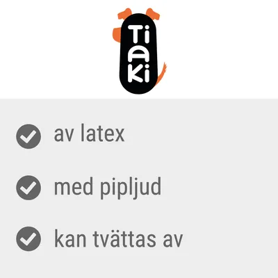 Tiaki. av latex, med pipljud, kan tvättas av