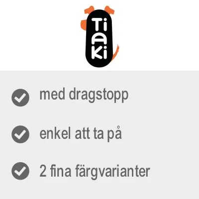 Tiaki med dragstopp, enkel att ta på, 2 fina färgvarianter