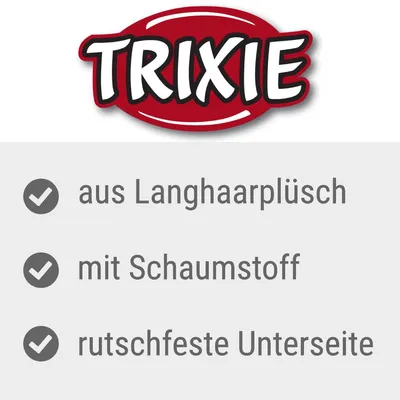 TRIXIE, aus Langhaarplüsch, mit Schaumstoff, rutschfeste Unterseite. Tekst på tysk om materialer og egenskaber.