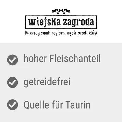 Wiejskia Zagroda. Hoher Fleischanteil, getreidefrei, Quelle für Taurin.