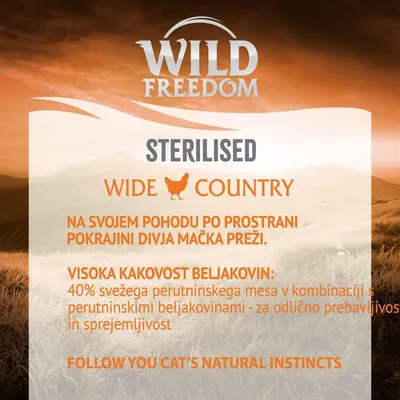 Wild Freedom STERILISED Wide Country. Visoka kakovost beljakovin: 40 % svežega perutninskega mesa s perutninskimi beljakovinami – za odlično prebavljivost in sprejemljivost.