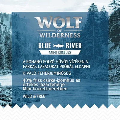 Wolf of Wilderness Blue River Mini Kibbles, 40% friss csirke-izomhús és lazacfehérje, kiváló fehérjeminőség, mini-krokettméretben. Wild & Free.