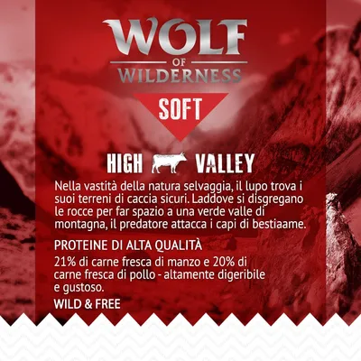 Wolf of Wilderness Soft High Valley. Proteine di alta qualità: 21% carne fresca di manzo, 20% carne fresca di pollo, altamente digeribile e gustoso. Wild & Free.