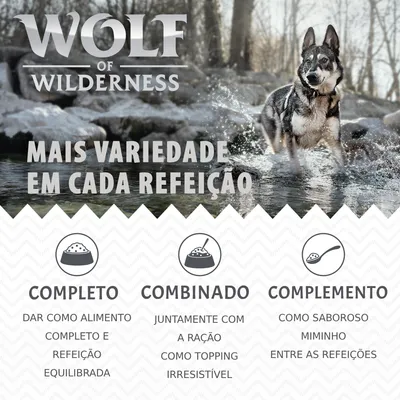 Wolf of Wilderness. Mais variedade em cada refeição. Completo: dar como alimento completo e refeição equilibrada. Combinado: juntamente com a ração como topping irresistível. Complemento: como saboroso mimo entre as refeições.