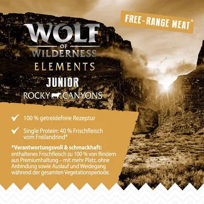 Wolf of Wilderness Elements Junior Rocky Canyons. 100 % getreidefreie Rezeptur, Single Protein: 40 % Frischfleisch vom Freilandrind aus Premiumhaltung mit Weidegang und Auslauf.