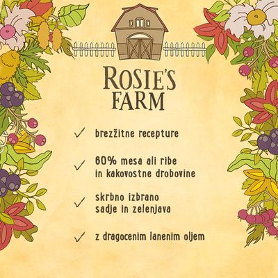 ROSIE'S FARM, brezžitne recepture, 60 % mesa ali ribe in kakovostne drobovine, skrbno izbrano sadje in zelenjava, z dragocenim lanenim oljem