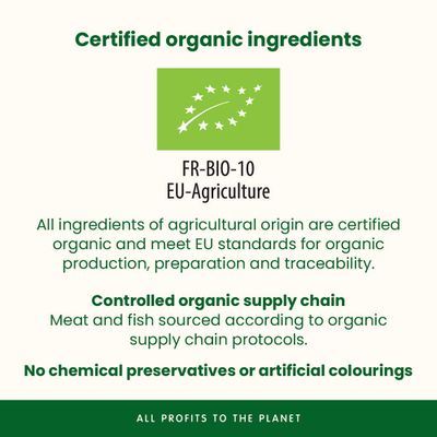 EU Organic Logo FR-BIO-10. Ingredients from certified organic farming, no chemical preservatives or artificial colourings, controlled organic supply chain.