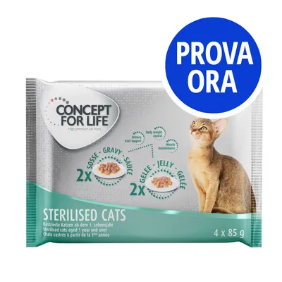 Concept for Life Sterilised Cats, 4x85 g, 2 buste in salsa, 2 in gelatina. Testo visibile: PROVA ORA. Immagine di un gatto e delle porzioni di cibo.