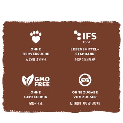 Ohne Tierversuche #crueltyfree, IFS Food Lebensmittelstandard, ohne Gentechnik GMO-free, ohne Zugabe von Zucker without added sugar.