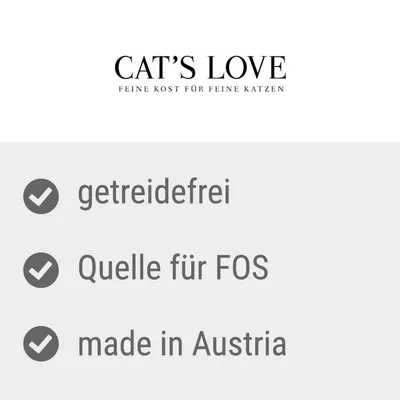 CAT'S LOVE, FEINE KOST FÜR FEINE KATZEN. getreidefrei, Quelle für FOS, made in Austria. All text på tyska.