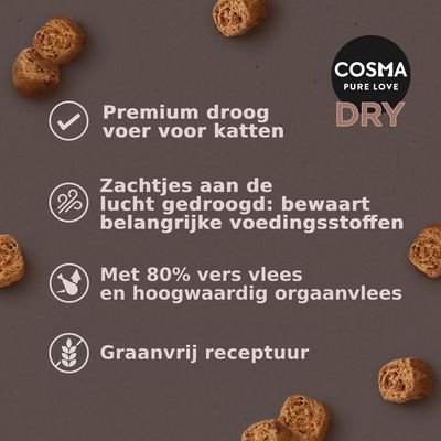 COSMA PURE LOVE DRY. Premium droogvoer voor katten, zachtjes aan de lucht gedroogd, met 80% vers vlees en orgaanvlees, graanvrij receptuur.