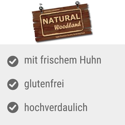 Natural Woodland. Hypoallergenes Super Premium Katzen- und Hundefutter mit frischem Huhn, glutenfrei, hochverdaulich.