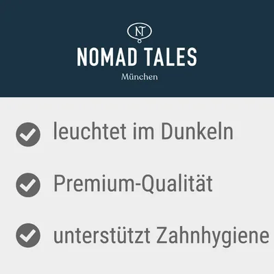 Nomad Tales München. leuchtet im Dunkeln, Premium-Qualität, unterstützt Zahnhygiene (texte en allemand).