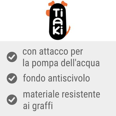 Tiaki con attacco per la pompa dell'acqua, fondo antiscivolo, materiale resistente ai graffi