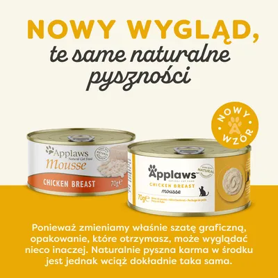 Nowy wygląd, te same naturalne pyszności. Dwie puszki Applaws Mousse Chicken Breast 70 g, informacja o zmianie szaty graficznej opakowania i oznaczenie 'nowy wzór'.