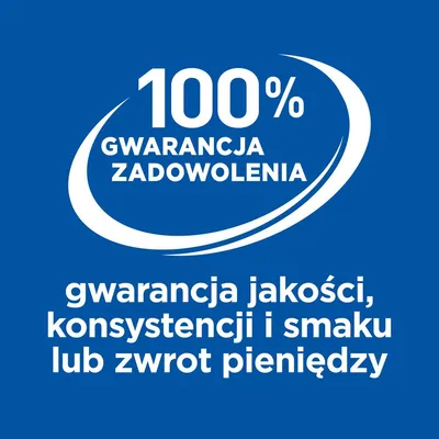 100% gwarancja zadowolenia: gwarancja jakości, konsystencji i smaku lub zwrot pieniędzy