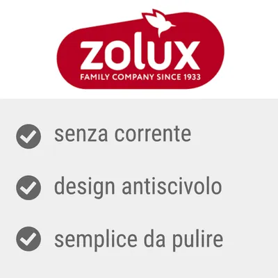 zolux FAMILY COMPANY SINCE 1933, senza corrente, design antiscivolo, semplice da pulire