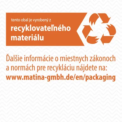 Tento obal je vyrobený z recyklovateľného materiálu. Viac informácií o recyklácii na www.matina-gmbh.de/en/packaging.