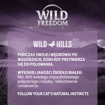 Wild Freedom Wild Hills. Min. 40% świeżego mięsa drobiowego z kaczką – lekkostrawnie i smacznie. Wysokiej jakości źródło białek. Tekst częściowo w języku angielskim.