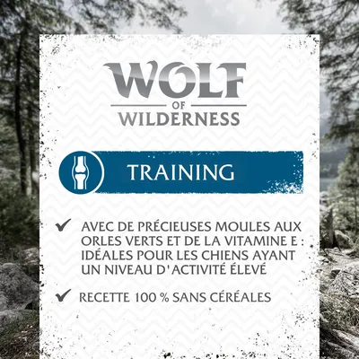 Wolf of Wilderness Training : avec de précieuses moules aux orles verts et de la vitamine E, idéales pour les chiens ayant un niveau d'activité élevé. Recette 100 % sans céréales.