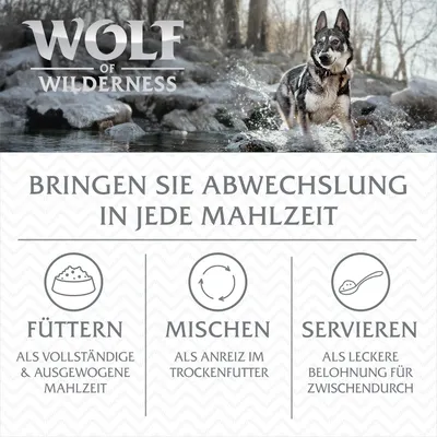 Wolf of Wilderness. Bringen Sie Abwechslung in jede Mahlzeit: Füttern als ausgewogene Mahlzeit, Mischen ins Trockenfutter, Servieren als Belohnung für zwischendurch.