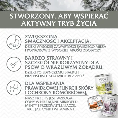 Stworzony, aby wspierać aktywny tryb życia. Zwiększona smakowitość i akceptacja, bardzo strawny dla psów o wrażliwym żołądku, wsparcie funkcji skóry i ochrony komórkowej. Wolf Wilderness.