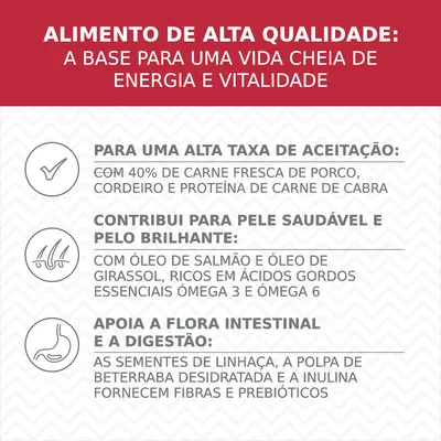 Alimento de alta qualidade: base para energia e vitalidade. 40% carne fresca, óleos ricos em ómega 3 e 6, fibras e prebióticos para aceitação, pele saudável e digestão.
