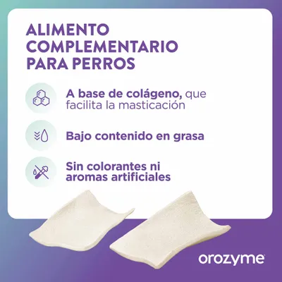 Orozyme. Complemento alimenticio para perros a base de colágeno, bajo en grasas, sin colorantes ni aromas artificiales.