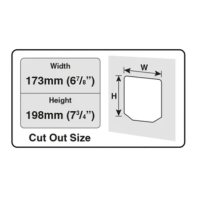 Schéma des dimensions de découpe : largeur 173 mm (6⅞”), hauteur 198 mm (7¾”). Indication visuelle des mesures W et H pour l’ouverture à réaliser.