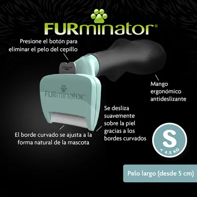 Cepillo FURminator S para pelo largo (desde 5 cm), menos de 4,5 kg. Mango ergonómico antideslizante, botón para eliminar el pelo, bordes curvados que se ajustan a la forma natural.