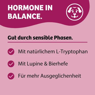 HORMONE IN BALANCE. Gut durch sensible Phasen. Mit natürlichem L-Tryptophan, mit Lupine & Bierhefe, für mehr Ausgeglichenheit. HORMONE IN BALANCE. Gut durch sensible Phasen. Mit natürlichem L-Tryptophan, mit Lupine & Bierhefe, für mehr Ausgeglichenheit.