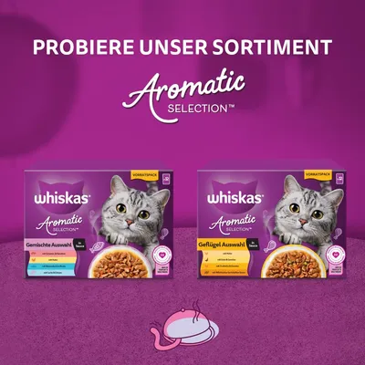 Texte en allemand : PROBIERE UNSER SORTIMENT Aromatic Selection. Deux boîtes Whiskas Aromatic Selection, Gemischte Auswahl et Geflügel Auswahl, avec photo de chat et plat de nourriture.