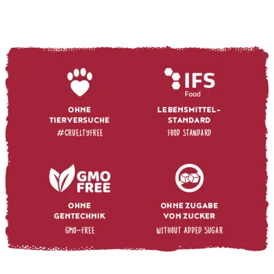 Ohne Tierversuche #crueltyfree, IFS Food Lebensmittel-Standard, ohne Gentechnik GMO-free, ohne Zugabe von Zucker without added sugar. Ohne Tierversuche #crueltyfree, IFS Food Lebensmittel-Standard, ohne Gentechnik GMO-free, ohne Zugabe von Zucker without added sugar.