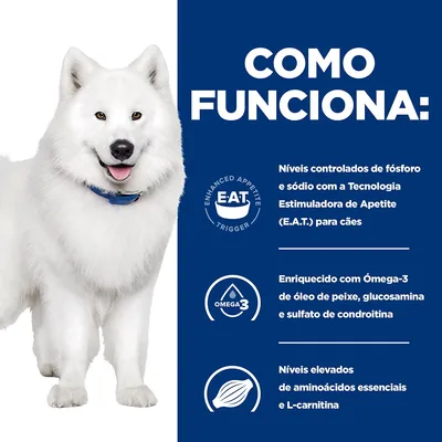 Como funciona: níveis controlados de fósforo e sódio com Tecnologia Estimuladora de Apetite (E.A.T.) para cães, enriquecido com ómega-3, glucosamina, sulfato de condroitina e L-carnitina.