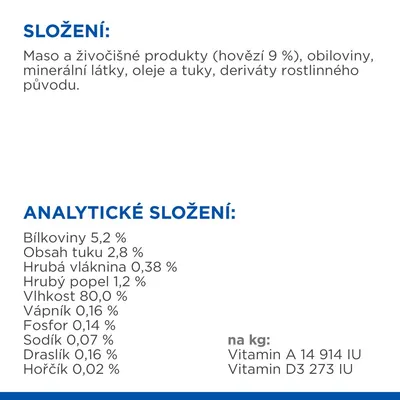 Složení: maso a živočišné produkty (hovězí 9 %), obiloviny, minerální látky, oleje a tuky, deriváty rostlinného původu. Analytické složení: bílkoviny 5,2 %, tuk 2,8 %, vláknina 0,38 %, popel 1,2 %, vlhkost 80 %, vápník 0,16 %, fosfor 0,14 %, sodík 0,07 %, draslík 0,16 %, hořčík 0,02 %. Na kg: vitamin A 14 914 IU, vitamin D3 273 IU.