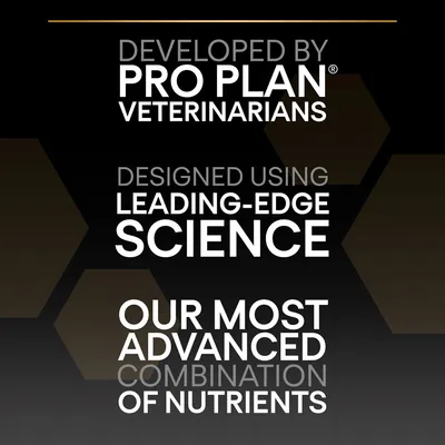 DEVELOPED BY PRO PLAN VETERINARIANS. DESIGNED USING LEADING-EDGE SCIENCE. OUR MOST ADVANCED COMBINATION OF NUTRIENTS (κείμενο στα αγγλικά).