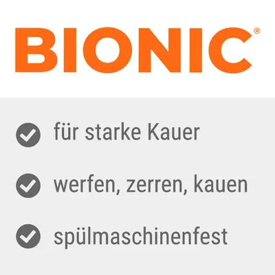 BIONIC – für starke Kauer, werfen, zerren, kauen, spülmaschinenfest (texte en allemand)