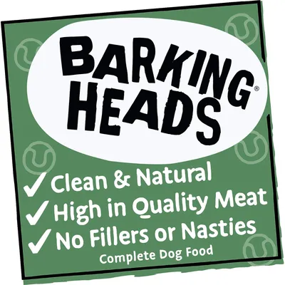 Barking Heads. Clean and natural, high in quality meat, no fillers or nasties. Complete dog food.
