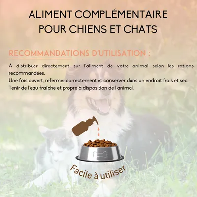 ALIMENT COMPLÉMENTAIRE POUR CHIENS ET CHATS. RECOMMANDATIONS D’UTILISATION : distribuer sur l’aliment, refermer après ouverture, conserver au frais, eau fraîche à disposition. Facile à utiliser.