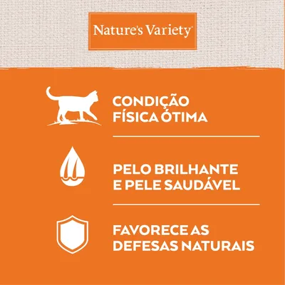 Nature’s Variety. Condição física ótima. Pelo brilhante e pele saudável. Favorece as defesas naturais.