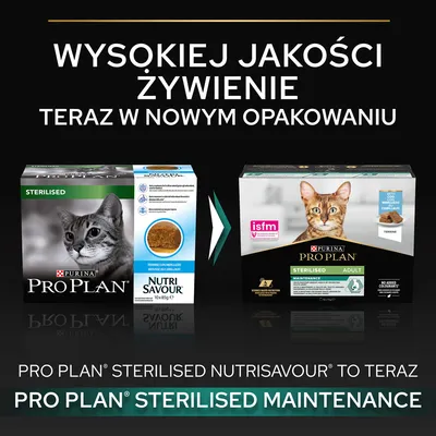 Zmiana opakowania karmy dla kotów Purina Pro Plan: z Nutrisavour Sterilised na Pro Plan Sterilised Maintenance. Widoczne oba opakowania i informacja o nowym wyglądzie.
