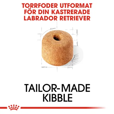 Text: Torrfoder utformat för din kastrerade labrador retriever. Bild på ett torrfoderkorn. Text: Tailor-made kibble.