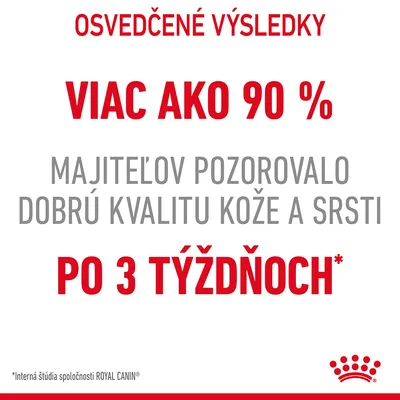 Osvedčené výsledky: viac ako 90 % majiteľov pozorovalo dobrú kvalitu kože a srsti po 3 týždňoch. Interná štúdia spoločnosti ROYAL CANIN.