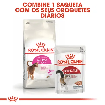 ROYAL CANIN Feline Preference AROMA Exigent e ROYAL CANIN INSTINCTIVE 85 g. Texto: Combine 1 saqueta com os seus croquetes diários.