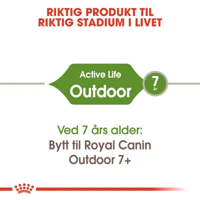 RIGTIG PRODUKT TIL RIGTIG STADIUM I LIVET. Active Life Outdoor 7 år. Ved 7 års alder: Bytt til Royal Canin Outdoor 7+