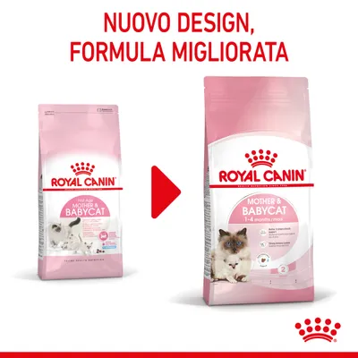 Royal Canin Mother & Babycat: confronto tra vecchio e nuovo design della confezione, testo visibile 'NUOVO DESIGN, FORMULA MIGLIORATA' in alto.