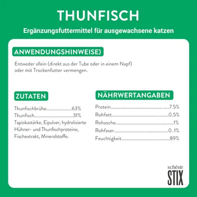 Thunfisch Ergänzungsfuttermittel für Katzen. Zutaten: Thunfischbrühe 63%, Thunfisch 31%. Nährwertangaben: Protein 7,5%, Feuchtigkeit 89%. Anwendungshinweise: Direkt aus Tube oder mit Trockenfutter.