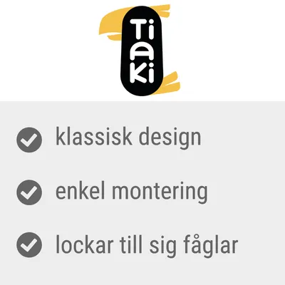 Tiaki. klassisk design, enkel montering, lockar till sig fåglar